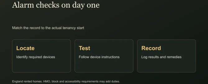 Alarm checks on day one. Match the record to the actual tenancy start